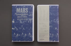 Mars – Rehearsal Tapes and Alt-Takes NYC 1976-1978